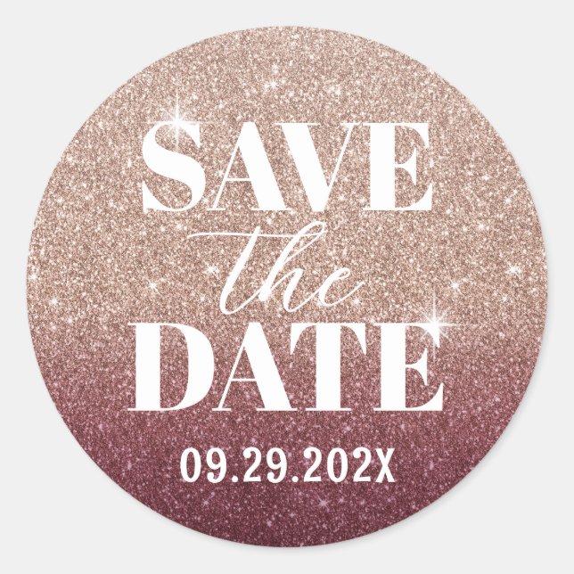Modern Rose Gold & Burgundy Glitter Save the Date Classic Round Sticker (Front)