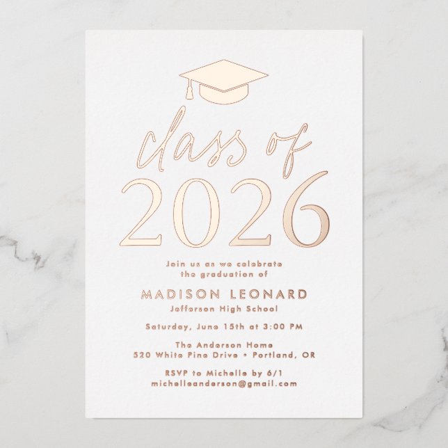 Modern Rose Gold Class of 2026 Graduation Party Foil Invitation (Front)