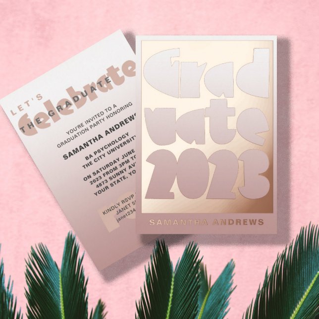 Modern Rose Gold Foil Graduation Party Foil Invitation (Creator Uploaded)