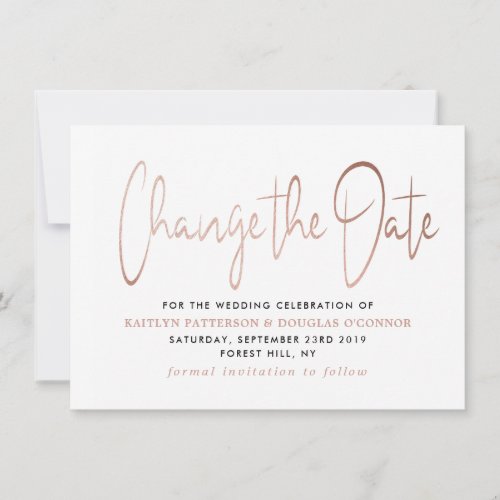 modern rose gold foil script change the date save the date