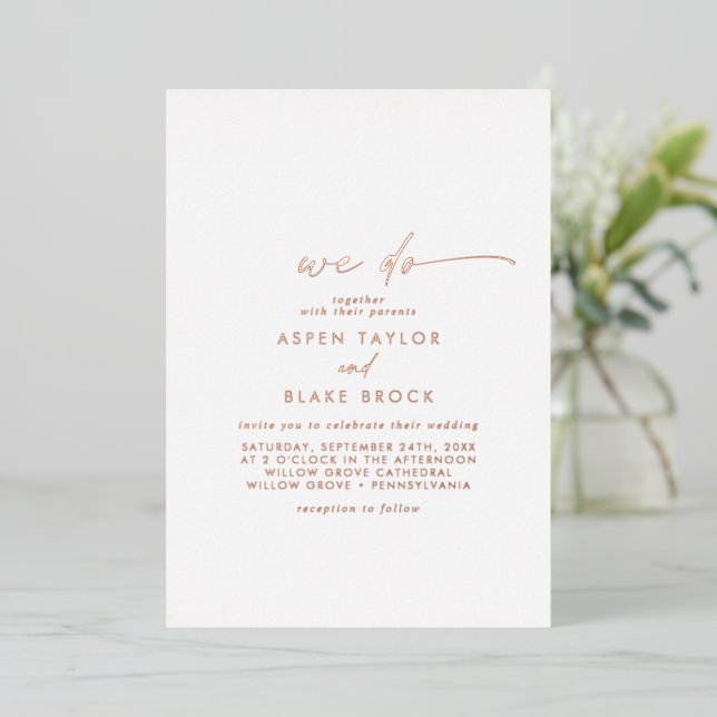 Modern Rose Gold Foil Script We Do Wedding Foil Invitation (Standing Front)