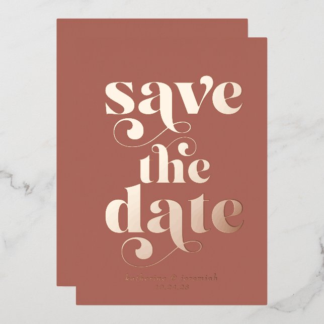 Modern Rose Gold Foil Typography Save the Date Foil Invitation (Front/Back)