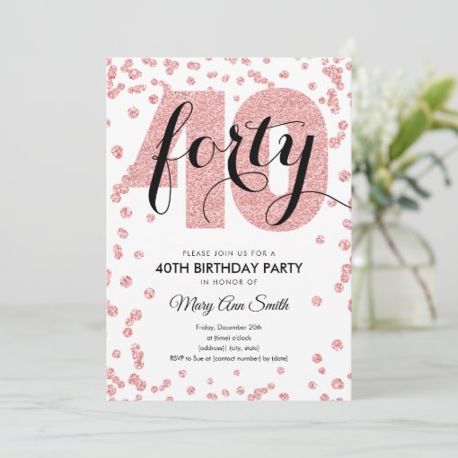 Modern Rose Gold Glitter 40th Birthday Party Invitation | Zazzle