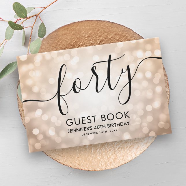 Modern Rose Gold Glitter Lights 40th Birthday  Guest Book (Modern Rose Gold Glitter Lights 40th Birthday Guest Book)
