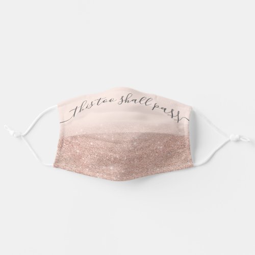 Modern rose gold glitter ombre pink quote adult cloth face mask