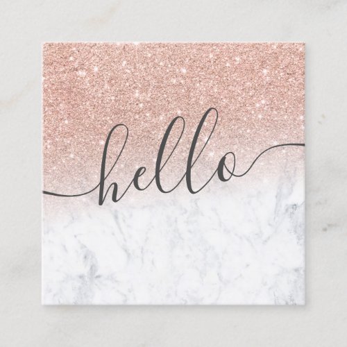 Modern rose gold glitter ombre white marble hello square business card