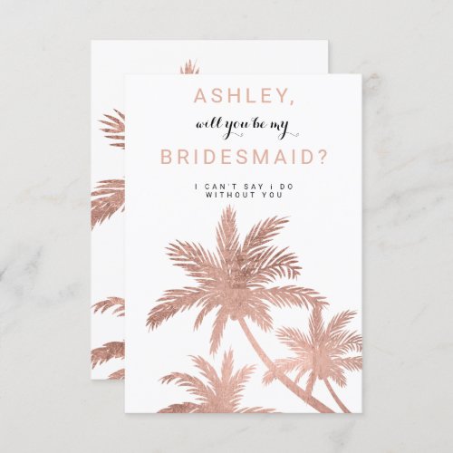 Modern rose gold palm trees tropical Bridesmaid Invitation