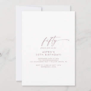 Modern Rose Gold Script 50th Birthday Party Invitation