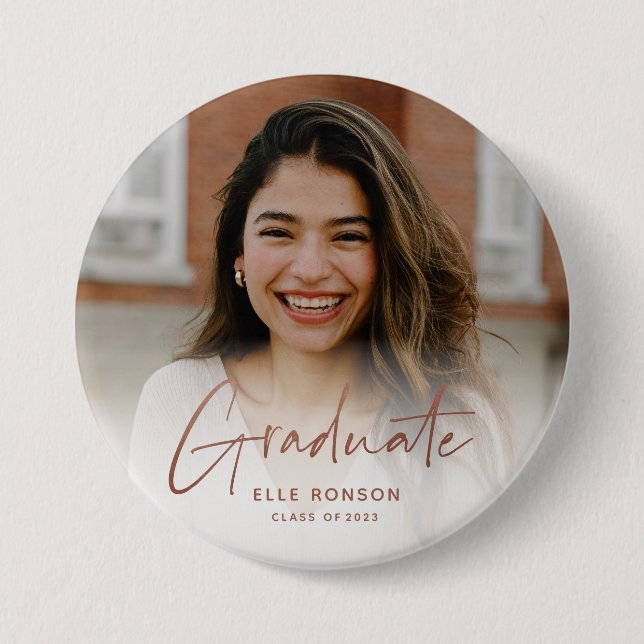 Modern Rose Gold Script Graduate Photo Button (Front)