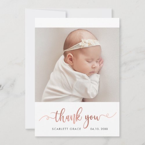 Modern Rose Gold Script Simple Baby Photo  Thank You Card