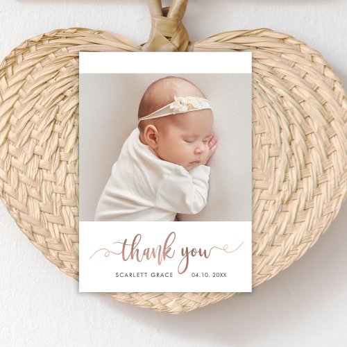 Modern Rose Gold Script Simple Baby Photo  Thank You Card