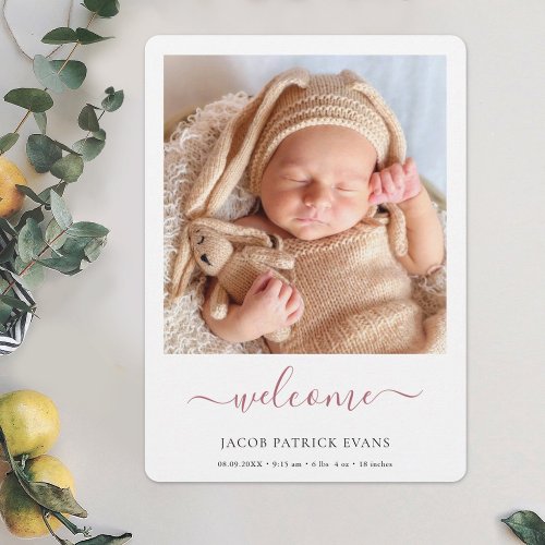 Modern Rose Gold Script Welcome Photo Birth Announcement