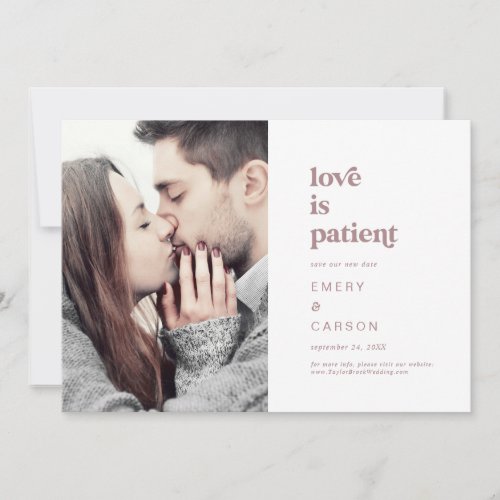 Modern Rose Gold Typography Love is Patient Photo Save The Date