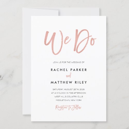 Modern Rose Gold We Do Wedding Invitation Card