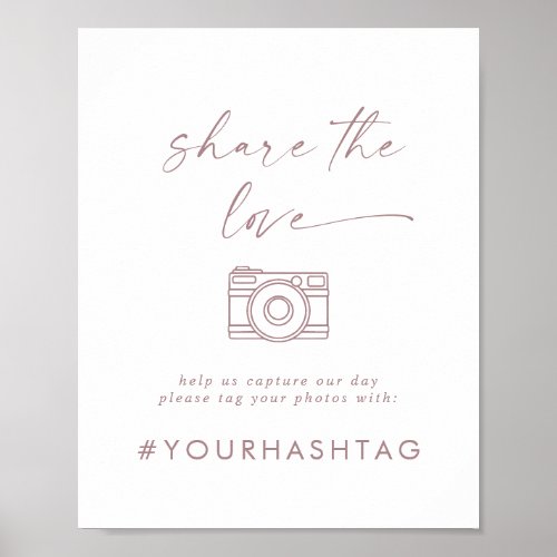 Modern Rose Script Share The Love Wedding Hashtag Poster