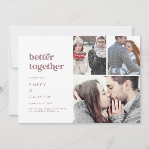 Modern Rose Typography Better Together 3 Photo Save The Date