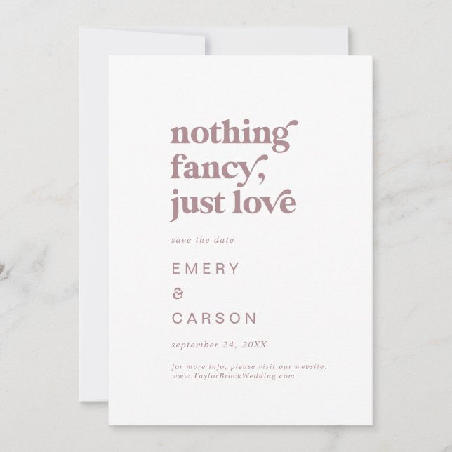 Modern RoseGold Typography Nothing Fancy Just Love Save The Date (Front)