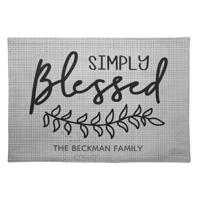 Modern Rustic Farmhouse - Simply Blessed Quote Cloth Placemat (Front)