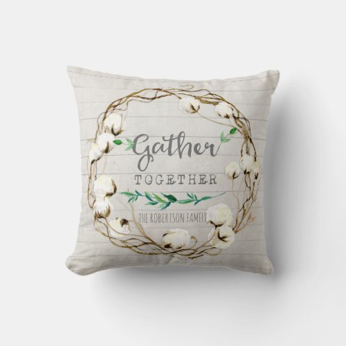 Modern Rustic Farmhouse Watercolor Gather Together Throw Pillow
