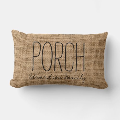 Modern rustic faux burlap porch script family name lumbar pillow