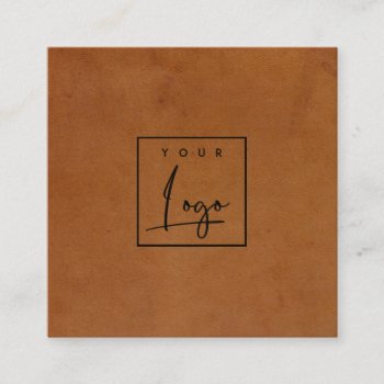 Modern Rustic Tan Leather Texture Custom Logo Square Business Card by DearBrand at Zazzle