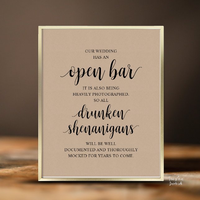 Modern Rustic Wedding Open Bar Drunken Shenanigans Poster (Modern Rustic Wedding Open Bar Drunken Shenanigans Poster in Cottage Brown Kraft)