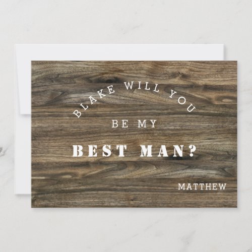Modern Rustic Wood Will You Be My Best Man Card