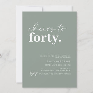Modern Sage Cheers to 40 Birthday Party Invitation