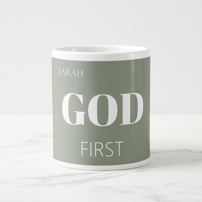 Modern Sage Green God First Faith Saying Slogan  Giant Coffee Mug (Front)
