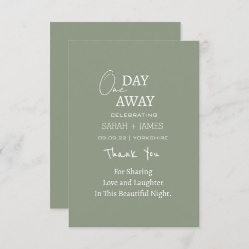 Modern Sage Green One Day Away Wedding  Thank You Card