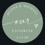 Modern Sage Green Our Favorite Wedding Treat Bag Classic Round Sticker<br><div class="desc">Elegant and organic,  these sage green “Our Favorite” stickers feature modern handwriting script with a heart accent — ideal for labeling wedding treat bags or jars of your favorite candies. Perfect for garden or rustic weddings with soft natural tones.</div>