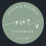 Modern Sage Green Our Favorite Wedding Treat Bag Classic Round Sticker<br><div class="desc">Elegant and organic,  these sage green “Our Favorite” stickers feature modern handwriting script with a heart accent — ideal for labeling wedding treat bags or jars of your favorite candies. Perfect for garden or rustic weddings with soft natural tones.</div>