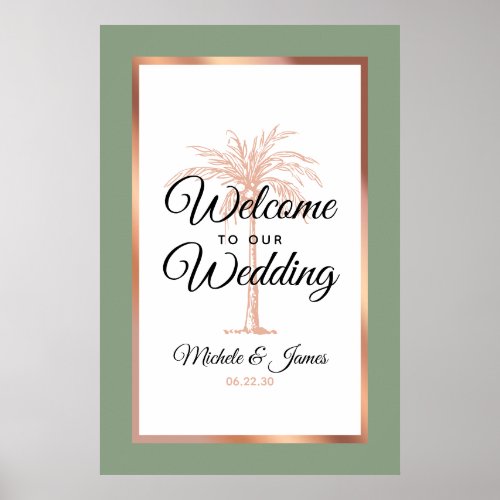 Modern Sage Green Rose Gold Palm Wedding Welcome Poster