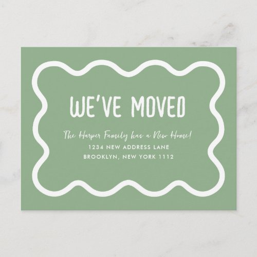 Modern Sage Green Wavy Border We've Moved Moving Announcement Postcard