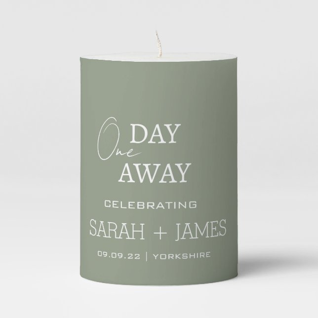 Modern Sage One Day Away Rehearsal Dinner Wedding  Pillar Candle (Front)
