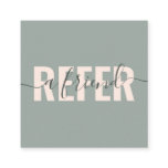 Modern sage peach refer a friend script signature referral card