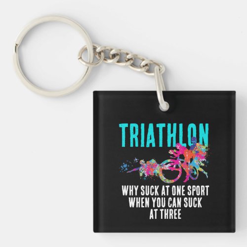 Modern Sarcastic Triathlon Quote With Color Splash Keychain
