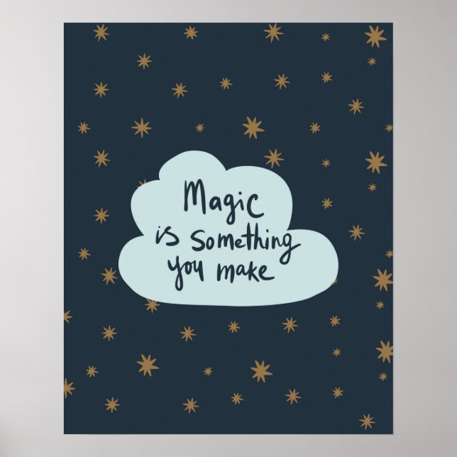 Modern scandi magic is something you make  nursery poster (Front)