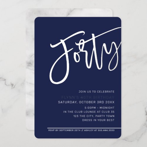 MODERN SCRIPT 40th birthday party navy blue Foil Invitation