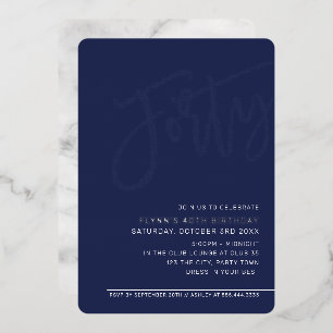 MODERN SCRIPT 40th birthday party navy blue Foil Invitation