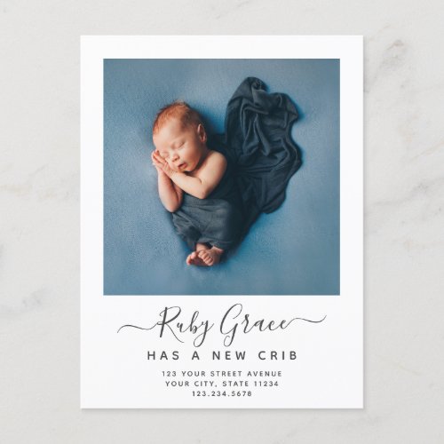 Modern Script Baby Photo New Crib Moving Announcement Postcard