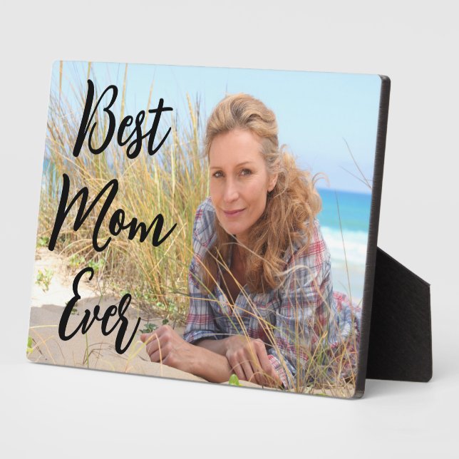 Modern Script Best Mom Ever Photo Plaque (Side)
