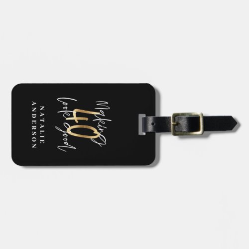 Modern script black and gold 40th birthday luggage tag