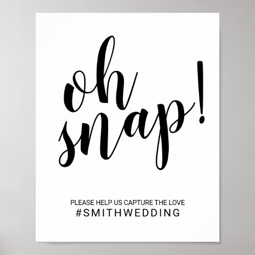 Modern Script Black and White Oh Snap Wedding Sign
