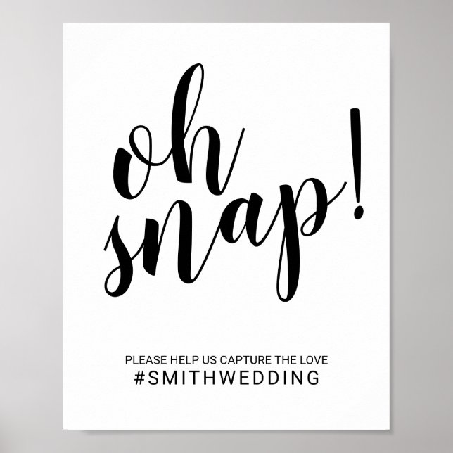 Modern Script Black and White Oh Snap Wedding Sign (Front)