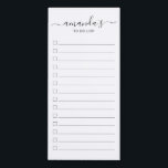 Modern Script Black and White To Do List  Magnetic Notepad<br><div class="desc">To do List Magnetic Notepad features custom name in black  modern script font style with custom text in black modern sans serif font style on white background.</div>