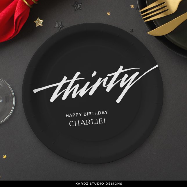 Modern Script Black White 30th Birthday Paper Plates (Creator Uploaded)