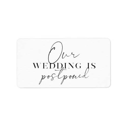 Modern Script Change of Plans Wedding Postponement Label