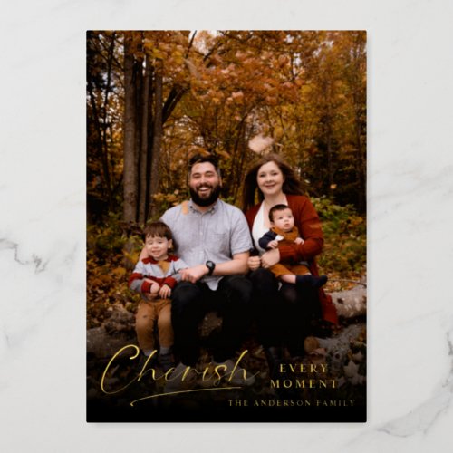Modern Script Cherish Every Moment Floral Foil Holiday Card