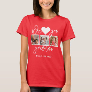 Modern Script Custom Photo   We Love You Grandma  T-Shirt